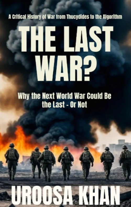 The Last War: A History from Thucydides to AI — book cover